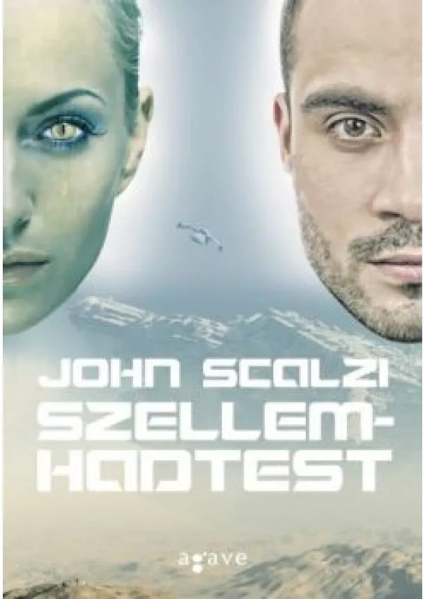 John Scalzi - Szellemhadtest