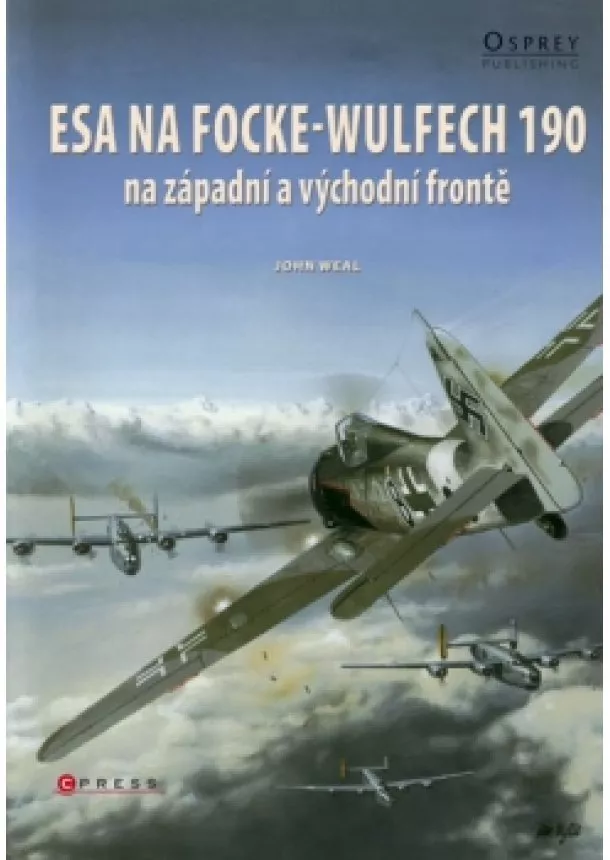 John Weal - Esa na focke-wulfech 190