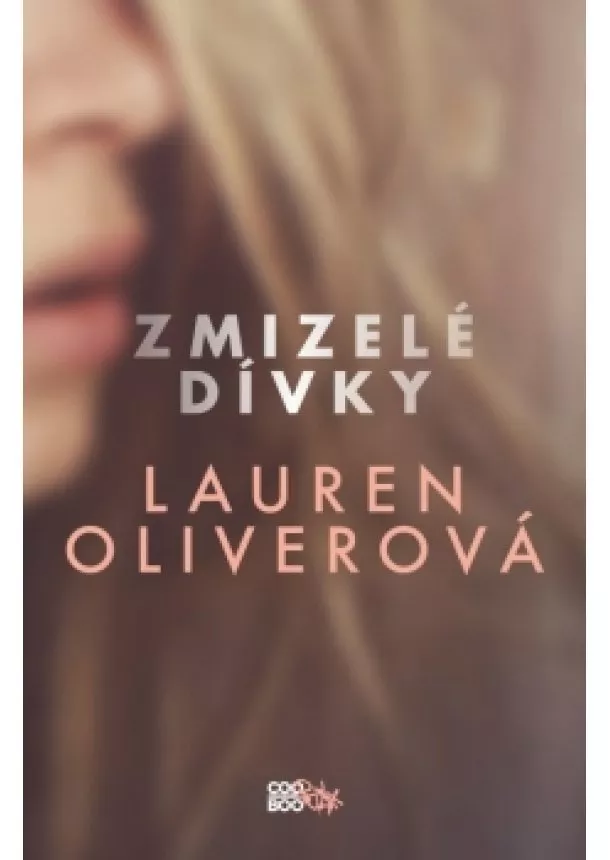 Lauren Oliverová - Zmizelé dívky