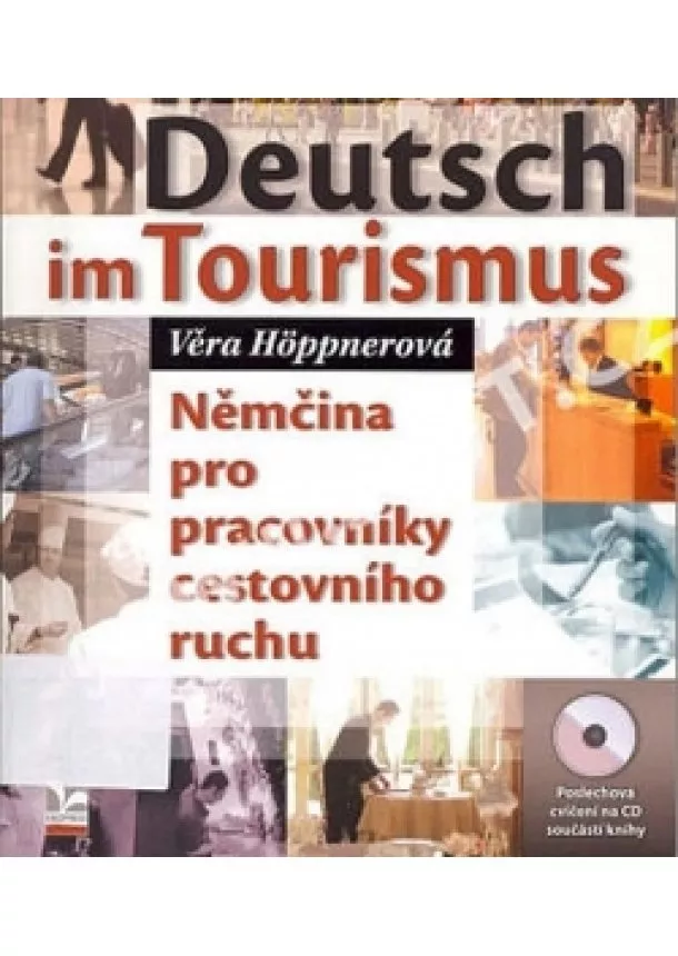 Věra Höppnerová - Deutsch im Tourismus - Němčina pro pracovníky cestovního ruchu - 2. vydání