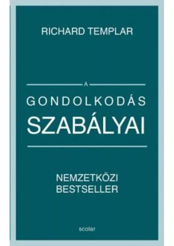 Richard Templar - A gondolkodás szabályai