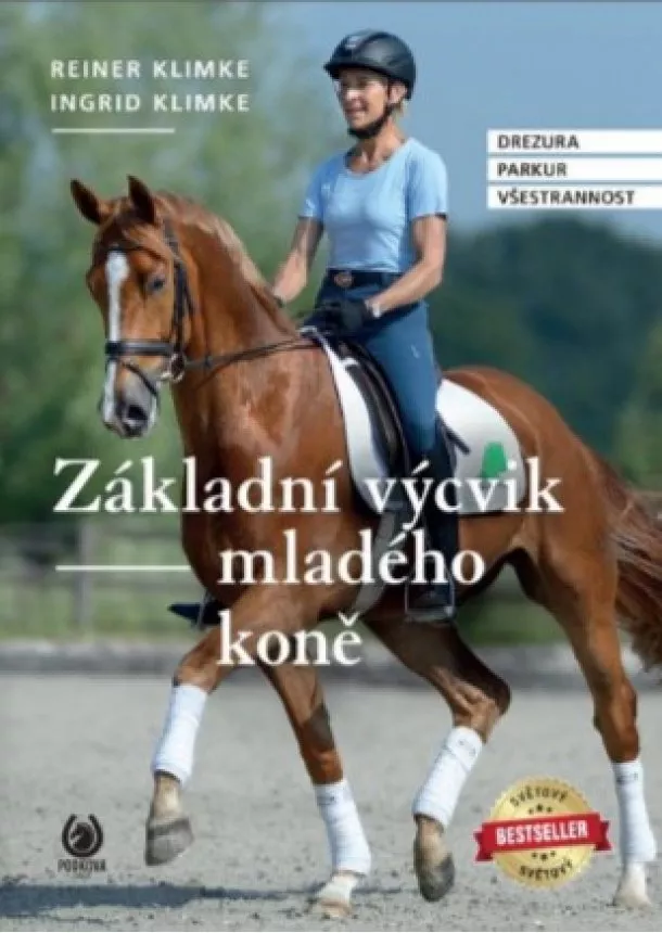 Ingrid Klimke, Reiner Klimke - Základní výcvik mladého koně - Drezura, parkur, všestrannost