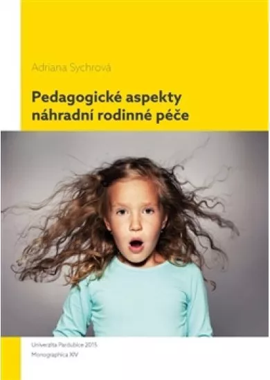 Pedagogické aspekty náhradní rodinné péče