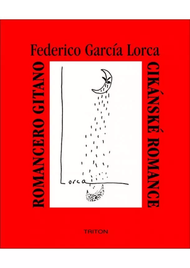 Federico García Lorca  - Cikánské romance, Romancero gitano