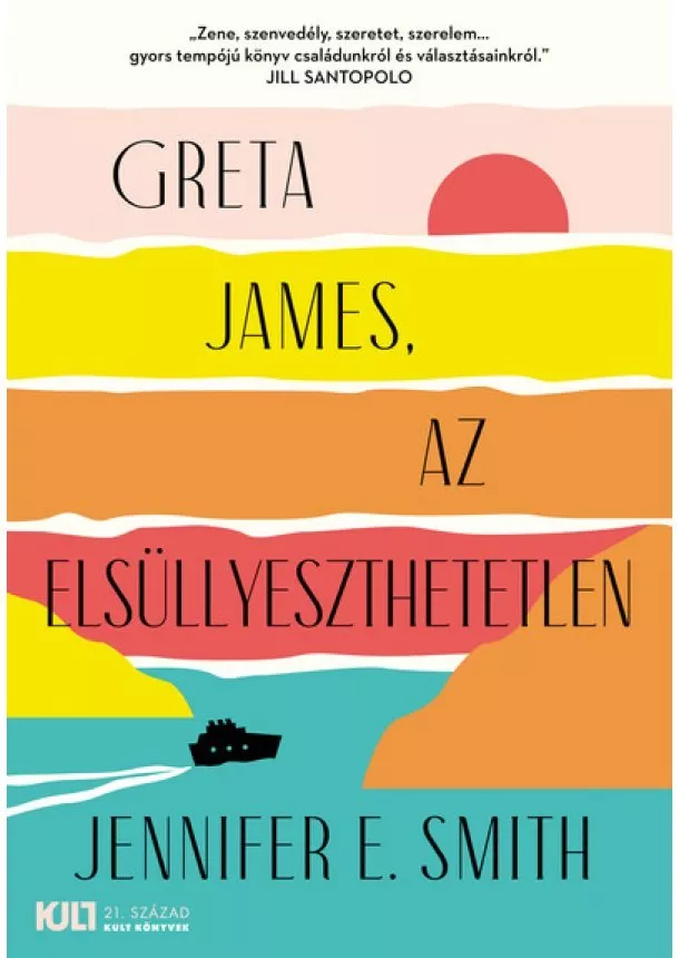 Jennifer E. Smith - Greta James, az elsüllyeszthetetlen - KULT Könyvek