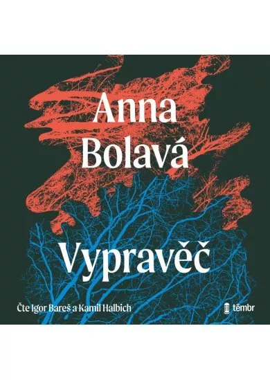 BAREŠ I., HALBICH K. / BOLAVÁ ANNA  VYPRAVĚČ (MP3-CD)