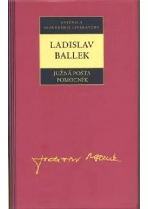 Ladislav Ballek - Južná pošta, Pomocník