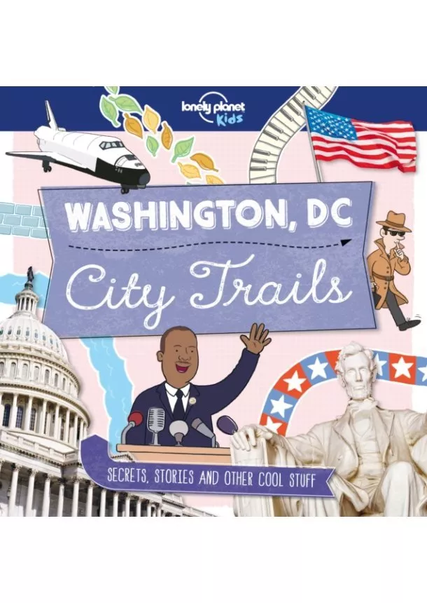  Lonely Planet Kids, Moira Butterfield - City Trails Washington Dc1