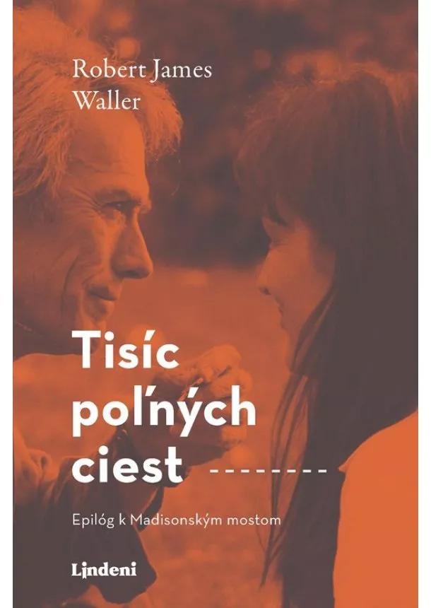 Robert James Waller - Tisíc poľných ciest