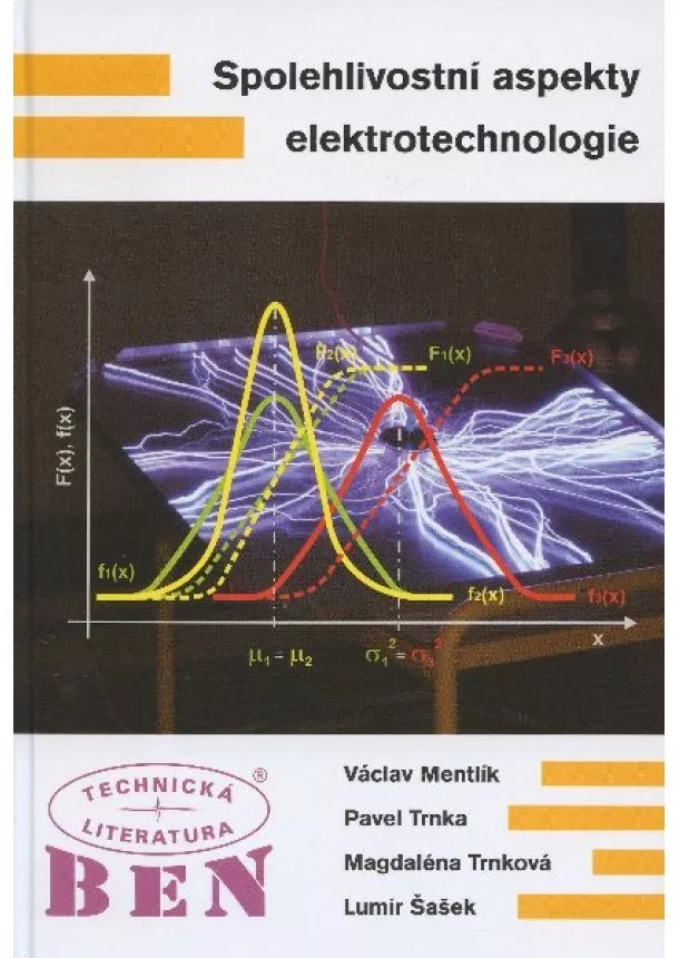 Václav Mentlík - Spolehlivostní aspekty elektrotechnologie