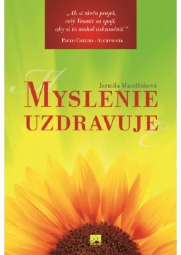 Jarmila Mandžuková - Myslenie uzdravuje