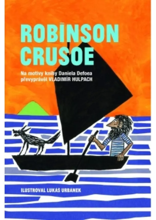 Vladimír Hulpach - Robinson Crusoe