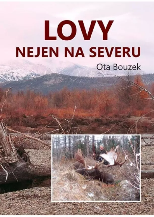 Ota Bouzek - Lovy nejen na severu