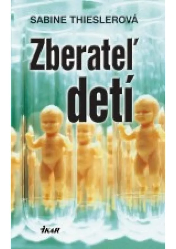 Thieslerová Sabine - Zberateľ detí