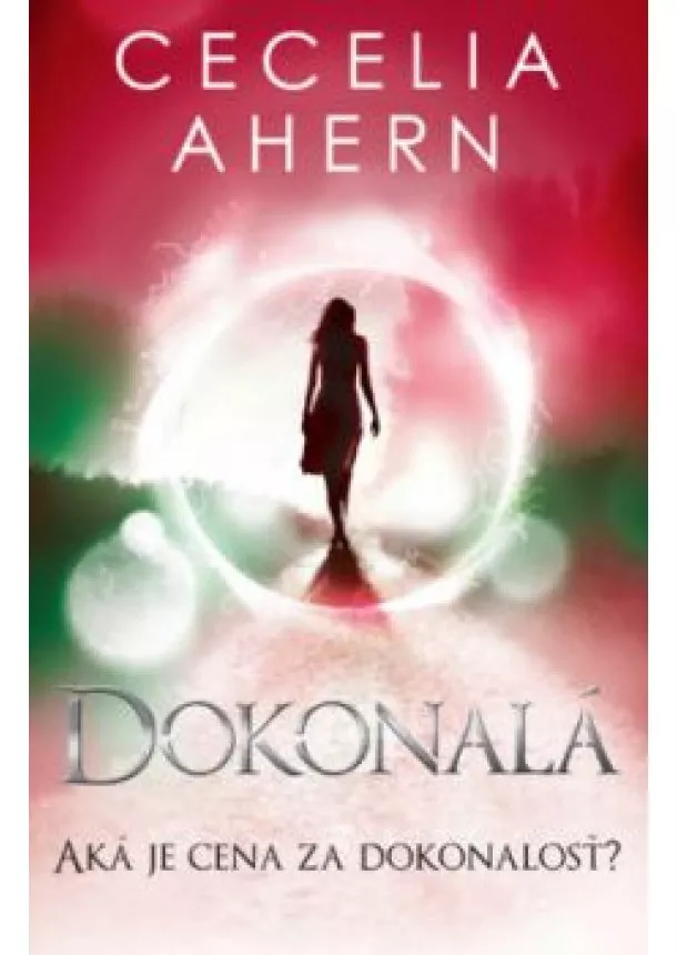 Cecelia Ahern - Dokonalá (Chybná 2)