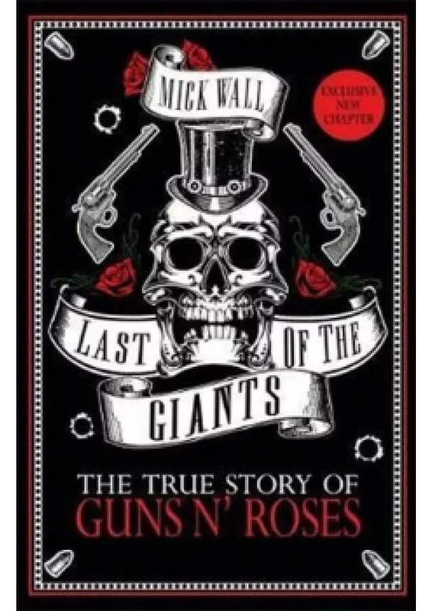 Mick Wall - The True Story of Guns N Roses