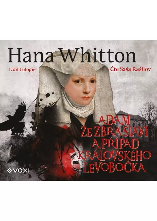 Hana Whitton - Adam ze Zbraslavi a případ královského levobočka (audiokniha)