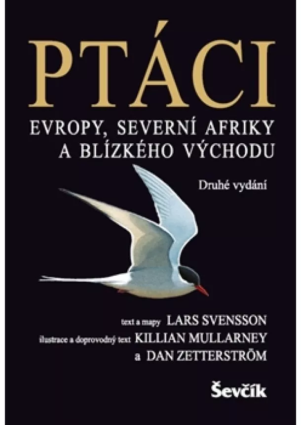 Killian Mullarney, Lars Svensson , Dan Zetterström  - Ptáci - Evropy, Severní Afriky, Blízkého východu